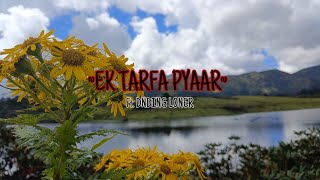 Ek tarfa pyar ft DN DING loner [upl. by Enomrej37]