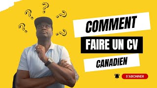 Faire un CV canadien [upl. by Yelad]