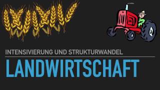 Landwirtschaft in der gemäßigten Zone  Intensivierung und Strukturwandel  HD [upl. by Remat]