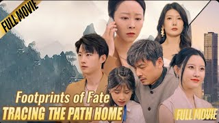 tracing the path home full movie chinesse drama [upl. by Kowalski875]