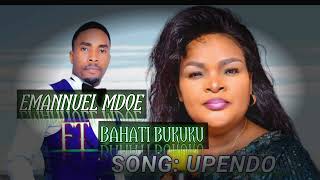 EMANUEL MDOE ft BAHATI BUKUKU  UPENDO official audio 255755979789 [upl. by Liban]