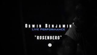 Oswin Benjamin  Live Performance  quotRosenbergquot [upl. by Kelson394]