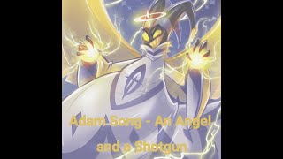 Adam Song  An Angel and a Shotgun [upl. by Erasmus497]