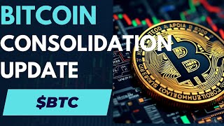 BITCOIN CONSOLIDATION UPDATE IN THE CHARTS [upl. by Nidroj]