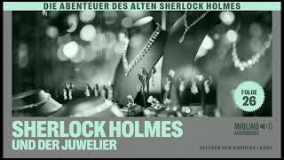 Der alte Sherlock Holmes  Folge 26 Sherlock Holmes und der Juwelier Komplettes Hörbuch [upl. by Meggs885]