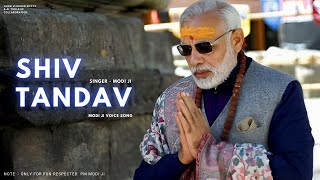 Shiv Tandav  Modi Voice Songs  Shiv Songs  Shiv Stotram  Modi Voice ai songs  Ai Aitoolsgyan [upl. by Elleuqar]