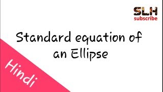 Bsc maths 1st year  Standard equation of an ellipse [upl. by Gosnell]