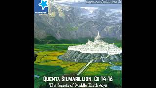 Quenta Silmarillion Ch 14 – 16 [upl. by Inaboy250]