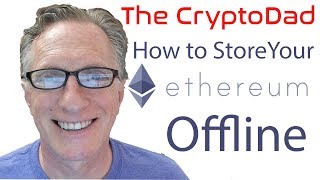 How to Store your Ethereum Offline Using an Offline Copy of MyEtherWalletcom [upl. by Ric]