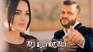 Carmen de la Salciua amp Willy DLO  Mai pune Doamne  Official Video [upl. by Weigle]