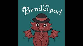 The Banderpod S2E1  Rebecca J Gomez [upl. by Aissyla362]