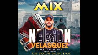 MIX NELSON VELAZQUEZ [upl. by Ertha]