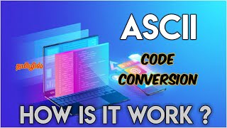 What is ASCII code How its Work Explanation in tamil 0 to1 tamil 0to1TAMILதமிழ் [upl. by Jerome]