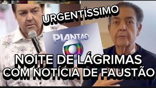 NOTÍCIA DE ÚLTIMA HORA INFELIZMENTE O APRESENTADOR FAUSTÃO ACABA DE REVELAR ESTADO DE SAÚDE [upl. by Yetnom278]