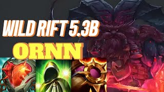 WILD RIFT Ornn TOP  53B OP BUILD RUNES  Challenger Rank Gameplay [upl. by Matthews]