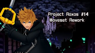 Project Roxas  Moveset Rework Days and ReCoded Animations AI Functions  Entry 14 [upl. by Monetta780]