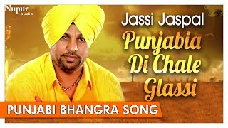 Punjabia Di Chale Glassi  Jassi Jaspal  Bally Sagoo  Superhit Punjabi Bhangra Song  Nupur Audio [upl. by Lyrehs]