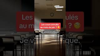 ⚠️ Les cours annulés en juin  On répond à cette rumeur [upl. by Yoccm711]