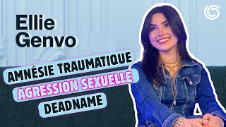 Agression sxuelle amnésie traumatique Ellie Genvo témoigne [upl. by Lemrac]