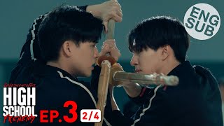 Eng Sub High School Frenemy มิตรภาพคราบศัตรู  EP3 24 [upl. by Madelyn]