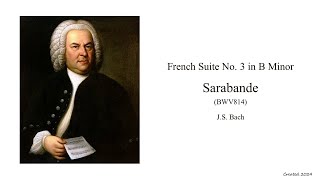 French Suite 3  Sarabande BWV814 by JS Bach [upl. by Sexton]