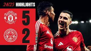 FIVESTAR PERFORMANCE ⭐️  Man Utd 52 Leicester  Highlights [upl. by Inattyrb527]