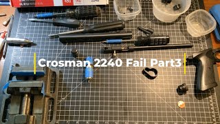 Part 3 Crosman 2240 Defect Found  Trouble Begins [upl. by Marsland]