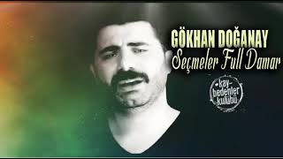 Gökhan Doğanay DİNLENME REKORU KIRAN ŞARKILARI [upl. by Marie-Ann147]