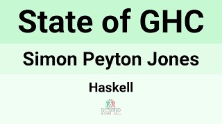 Haskell24 State of GHC [upl. by Humfried]