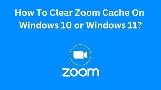 How To Clear Zoom Cache On Windows 10 or Windows 11 [upl. by Aidualk]