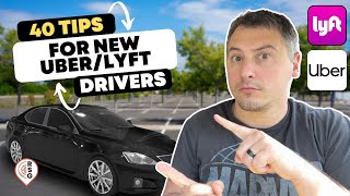 40 TIPS For New Uber And Lyft Drivers [upl. by Larred]