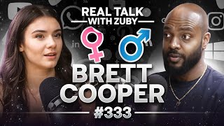 Brett Cooper  Love Life amp Resilience  Real Talk With Zuby Ep 333 [upl. by Filia]