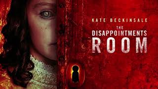 THE DISAPPOINTMENTS ROOM 2016  PLOT SUMMARY  WARNING SPOILERS [upl. by Aihseuqram857]