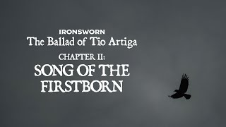 Song of The Firstborn  Ironsworn Mini Campaign  Solo RPG  Chapter II [upl. by Fawcett]