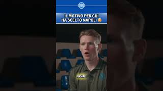 Perché ha SCELTO il NAPOLI  MCTOMINAY SVELA il motivo 🗣💙 [upl. by Annim]