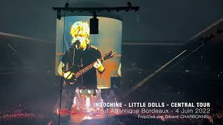 Indochine  Little Dolls  Central Tour  Bordeaux 2022 [upl. by Ribaudo]