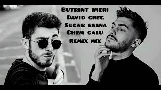 David Greg amp Butrint Imeri  Sugar Rrena  Chem Galu  Remix Mix [upl. by Dewey]