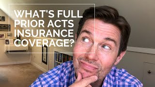 Whats full prior acts insurance coverage [upl. by Llevel]