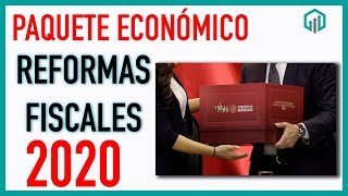 ✅ PAQUETE ECONÓMICO 2020  REFORMAS FISCALES 2020  PLATAFORMAS DIGITALES [upl. by Niles]