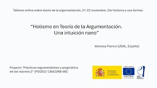 Vanessa Franco “Holismo en Teoría de la Argumentación Una intuición nano” [upl. by Assetan]