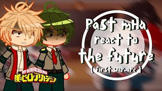 Past MHA React to the Future  PART 2  Final War Arc  BNHAMHA  ☆ [upl. by Ojiram]