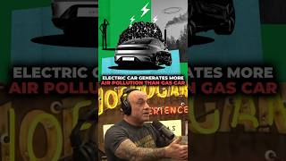 Electric Cars Causes More Pollution jre jreclips joerogan [upl. by Leboff42]