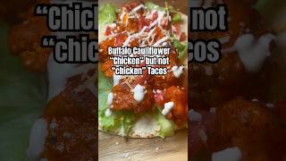 Buffalo Cauliflower Tacos fy cauliflower iflower [upl. by Llemij838]