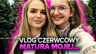 CZERWCOWY VLOG 8  MATURA 2020 MOJEJ SIOSTRY  JPOLSKI [upl. by Jacquelynn]