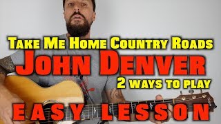 John Denver Take Me Home Country Roads Lesson [upl. by Dickson501]