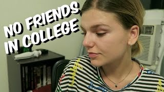 NO FRIENDS IN COLLEGE [upl. by Ayital]