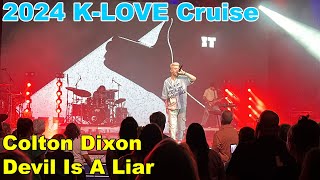 2024 KLove Cruise  Colton Dixon  Devil Is A Liar [upl. by Shields264]