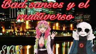 Bad sanses y el Multiverso cap5 Devils smile Fanfic [upl. by Ahsaret]