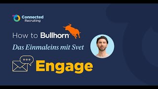 How To Bullhorn  Das Einmaleins mit Svet Bullhorn Automation  Engage [upl. by Solange544]