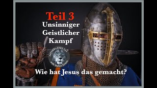 Unsinnige Geistliche Kämpfe Teil3 [upl. by Nallaf938]